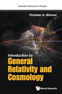 Enlarge image Cover: Introduction To General Relativity And Cosmology - World Scientific Europe Ltd