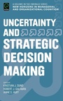 Cover: Uncertainty and Strategic Decision Making - Emerald Group Publishing Limited