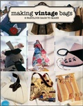 Cover: Making Vintage Bags - Guild of Master Craftsman Publications Ltd