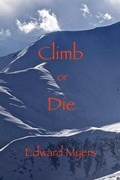 Cover: Climb or Die - Montemayor Press