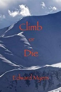 Enlarge image Cover: Climb or Die - Montemayor Press