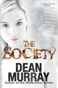 Cover: The Society (A Broken World Volume 1) - Fir'shan Publishing