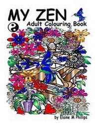 Enlarge image Cover: My Zen Adult Colouring Book - Elaine M Phillips