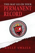 Cover: This May Go on Your Permanent Record - Silence in the Library LLC