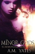 Cover: Minor Gods - A.M. Yates