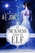Cover: In Sickness and In Elf - Gabby Reads Publishing LLC