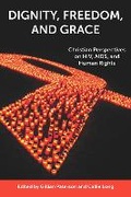Cover: Dignity, Freedom, and Grace - World Council of Churches (WCC Publications)