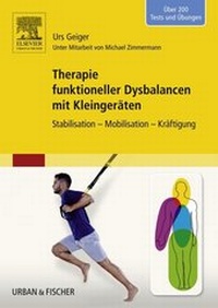 Abbildung von: Therapie funktioneller Dysbalancen mit Kleingeräten - Urban & Fischer