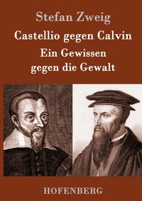 Abbildung von: Castellio gegen Calvin - Henricus - Edition Deutsche Klassik GmbH, Berlin