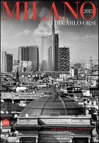 Abbildung von: Milano 2015. Ediz. italiana e inglese - Fotografia;Skira