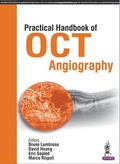 Cover: Practical Handbook of OCT Angiography - Jaypee Brothers Medical Publishers