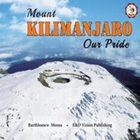 Abbildung von: Mount Kilimanjaro Our Pride - E&d Vision Publishing Limited