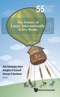 Cover: Future Of Large, Internationally Active Banks, The - World Scientific Publishing Co Pte Ltd