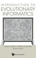 Cover: Introduction To Evolutionary Informatics - World Scientific Publishing Co Pte Ltd