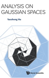 Enlarge image Cover: Analysis On Gaussian Spaces - World Scientific Publishing Co Pte Ltd