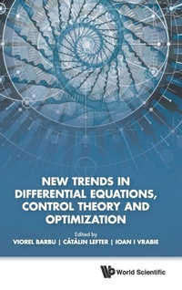 Enlarge image Cover: New Trends In Differential Equations, Control Theory And Optimization - Proceedings Of The 8th Congress Of Romanian Mathematicians - World Scientific Publishing Co Pte Ltd