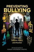 Cover: Preventing Bullying Through Science, Policy, and Practice - National Academies Press