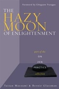 Cover: The Hazy Moon of Enlightenment - Wisdom Publications