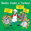 Cover: Beebs Cooks a Turkey! - Zaccheus Entertainment