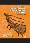 Cover: Prehistoric Hunter-Gatherers of the High Plains and Rockies - Routledge