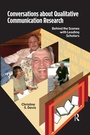 Cover: Conversations about Qualitative Communication Research - Routledge