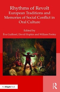Abbildung von: Rhythms of Revolt: European Traditions and Memories of Social Conflict in Oral Culture - Routledge