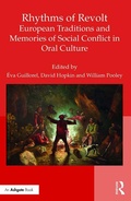 Cover: Rhythms of Revolt: European Traditions and Memories of Social Conflict in Oral Culture - Routledge