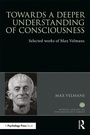 Cover: Towards a Deeper Understanding of Consciousness - Routledge
