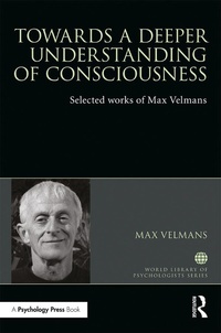 Abbildung von: Towards a Deeper Understanding of Consciousness - Routledge
