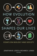 Cover: How Evolution Shapes Our Lives - Princeton University Press
