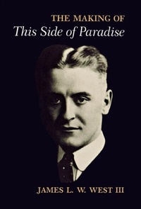 Enlarge image Cover: The Making of "This Side of Paradise" - University of Pennsylvania Press
