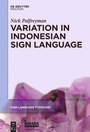 Cover: Variation in Indonesian Sign Language - De Gruyter Mouton
