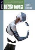 Cover: The Death-Defying Dr. Mirage Deluxe Edition Book 1 - Valiant Entertainment