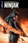 Cover: Ninjak Volume 4: The Siege of King's Castle - Valiant Entertainment