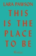 Cover: This is the Place to Be - CB Editions