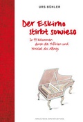 Cover: Der Eskimo stirbt sowieso - NZZ Libro ein Imprint der Schwabe Verlagsgruppe AG