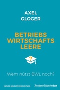 Cover: Betriebswirtschaftsleere - NZZ Libro ein Imprint der Schwabe Verlagsgruppe AG