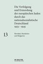 Cover: Die Verfolgung und Ermordung der europäischen Juden durch das nationalsozialistische... / Slowakei, Rumänien und Bulgarien - De Gruyter