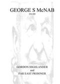 Cover: George McNab- GORDON HIGHLANDER and FAR EAST PRISONER OF WAR - epubli