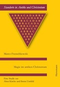 Cover: Magie im antiken Christentum - Hiersemann, A