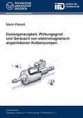 Cover: Dosiergenauigkeit, Wirkungsgrad und Ger&auml;usch von elektromagnetisch angetriebenen Kolbenpumpen - Shaker