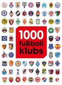 Enlarge image Cover: 1000 Fußballklubs - Edel