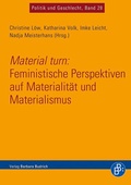 Cover: Material turn: Feministische Perspektiven auf Materialit&auml;t und Materialismus - Verlag Barbara Budrich