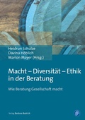 Cover: Macht - Diversit&auml;t - Ethik in der Beratung - Verlag Barbara Budrich