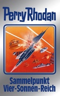Cover: Perry Rhodan 134: Sammelpunkt Vier-Sonnen-Reich (Silberband) - Perry Rhodan digital