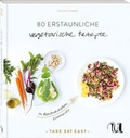 Cover: 80 erstaunliche vegetarische Rezepte im Handumdrehen zubereitet - Neuer Umschau Buchverlag