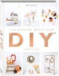 Cover: Das gro&szlig;e Buch vom DIY - Neuer Umschau Buchverlag
