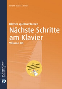 Abbildung von: Nächste Schritte am Klavier (Vol. 3) - Schneemann-Klavierlernsystem und -Lehrmittelverlag