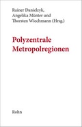 Cover: Polyzentrale Metropolregionen - Rohn, Dorothea
