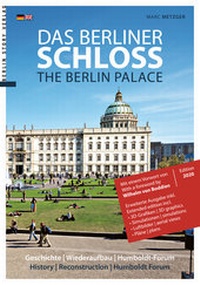 Abbildung von: Das Berliner Schloss - Berlin Story Verlag GmbH